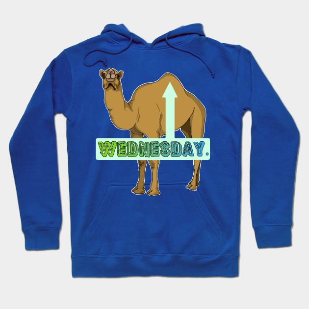 Hump Day! Hoodie by FivePugs